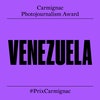 12th Edition of theCarmignac Photojournalism AwardCall for application: Venezuela
